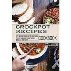 Sandra Marden: Crockpot Recipes Cookbook