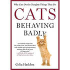 Celia Haddon: Cats Behaving Badly