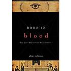 John J Robinson: Born in Blood