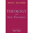 Rudolf Bultmann: Theology of the New Testament