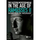 M Van De Mieroop: Eastern Mediterranean in the Age of Ramesses II