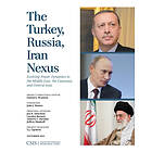 Samuel Brannen: The Turkey, Russia, Iran Nexus