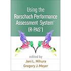 Joni L Mihura, Gregory J Meyer: Using the Rorschach Performance Assessment System (R) (R-PAS (R))