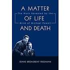 Diane Broadbent Friedman: A Matter of Life and Death