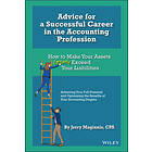 J Maginnis: Advice for a Successful Career in the Accounting Profession How to Make Your Assets Greatly Exceed Liabilities