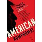 Craig Unger: American Kompromat