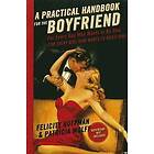 Felicity Huffman: A Practical Handbook for the Boyfriend