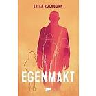 Erika Rockborn: Egenmakt
