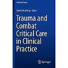 Sam D Hutchings: Trauma and Combat Critical Care in Clinical Practice