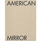 : Philip Montgomery: American Mirror