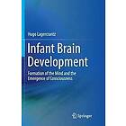 Hugo Lagercrantz: Infant Brain Development