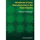 M Dudbridge: Handbook of Lean Manufacturing in the Food Industry