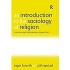 Inger Furseth, Pal Repstad: An Introduction to the Sociology of Religion