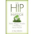 RP Herman: The HIP Investor Make Bigger Profits by Building a Better World