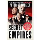 Peter Schweizer: Secret Empires