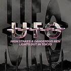 Ufo High Stakes And Dangerous Men / Light Out In Tokyo 2CD