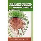 Richard Courant: Dirichlet's Principle, Conformal Mapping, and Minimal Surfaces