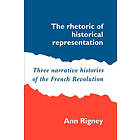 Ann Rigney: The Rhetoric of Historical Representation
