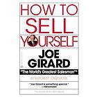 Joe Girard, Robert Casemore: How to Sell Yourself