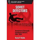 Kevin Riehle: Soviet Defectors