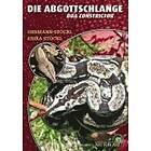 Hermann Stöckl, Erika Stöckl: Die Abgottschlange Boa Constrictor