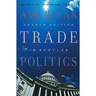 I M Destler: American Trade Politics