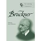 John Williamson: The Cambridge Companion to Bruckner