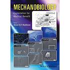 S Rawlinson: Mechanobiology Exploitation for Medical Benefit