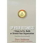 D Anderson: Up Your Business! 7 Steps to Fix, Build or Stretch Organization 2e