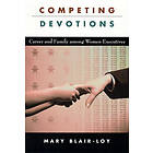 Mary Blair-Loy: Competing Devotions