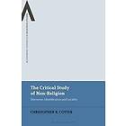 Christopher R Cotter: The Critical Study of Non-Religion