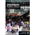 Jeffrey Hou: Insurgent Public Space
