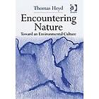 Thomas Heyd: Encountering Nature