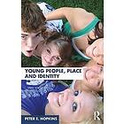Peter E Hopkins: Young People, Place and Identity