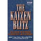AC Laraia: The Kaizen Blitz Accelerating Breakthroughs in Productivity &; Performance