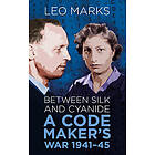 Leo Marks: Between Silk and Cyanide