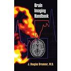 J Douglas Bremner: Brain Imaging Handbook