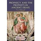 John Day: Prophecy and the Prophets in Ancient Israel