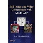 K Thyagarajan: Still Image and Video Compression with MATLAB