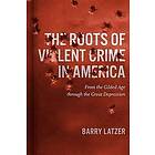 Barry Latzer: The Roots of Violent Crime in America