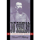 Daniel O'Flaherty: General Jo Shelby
