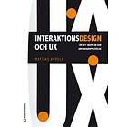 Mattias Arvola: Interaktionsdesign och UX om att skapa en god användarupplevelse