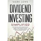 Mark Lowe: Dividend Investing