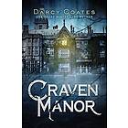 Darcy Coates: Craven Manor