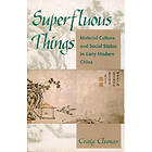 Craig Clunas: Superfluous Things