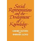 Gerard Duveen: Social Representations and the Development of Knowledge