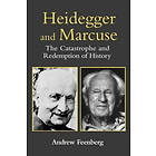 Andrew Feenberg: Heidegger and Marcuse