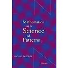 Michael D Resnik: Mathematics as a Science of Patterns
