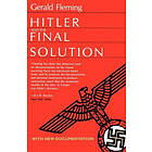 Gerald Fleming: Hitler and the Final Solution