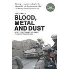 Brigadier Ben Barry OBE: Blood, Metal and Dust